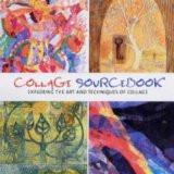 Collage Sourcebook By Jennifer Atkinson, PB ISBN13: 9781840924657 ISBN10: 1840924659 for USD 49.4