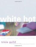 Tricia Guild: White Hot By Elspeth Thompson, Paperback ISBN13: 9780715643051 ISBN10: 715643053 for USD 42.96