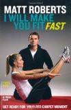 I Will Make You Fit Fast By Matt Roberts, Paperback ISBN13: 9780715643051 ISBN10: 715643053 for USD 38.13