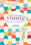 Eat Your Self Young By Elizabeth Peyton-Jones, Paperback ISBN13: 9780715643051 ISBN10: 715643053 for USD 30.36