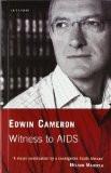 Witness To Aids By Edwin Cameron, PB ISBN13: 9781845111199 ISBN10: 1845111192 for USD 38.08