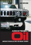 Addicted To Oil By Ian Rutledge, PB ISBN13: 9781845113193 ISBN10: 1845113195 for USD 40.38