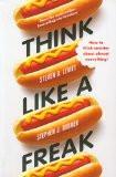 Think Like a Freak: How to Think Smarter about Almost Everything Paperback  28 May 2014 Steven D. Evitt (Author), Stephen J. Dubner  ISBN13: 9781846147890 ISBN10:1846147891 for USD 12.9