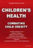 Children'S Healthcombating Child Obesity By Nicolette Heaton-Harris, PB ISBN13: 9781847160270 ISBN10: 1847160271 for USD 43.33