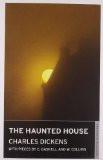 The Haunted House By Charles Dickens, Paperback ISBN13: 9780715643051 ISBN10: 715643053 for USD 13.55