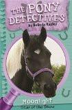 Pony Detectives: Moonlight By Belinda Rapley, Paperback ISBN13: 9780715643051 ISBN10: 715643053 for USD 11.76