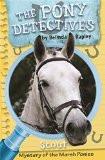 Pony Detectives: Scout and the Mystery of the Marsh Ponies By Belinda Rapley, Paperback ISBN13: 9780715643051 ISBN10: 715643053 for USD 11.76