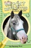 Pony Detectives: Puzzle, the Runaway Pony By Belinda Rapley, Paperback ISBN13: 9780715643051 ISBN10: 715643053 for USD 11.76