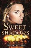 Sweet Shadows By Tera Lynn Childs, Paperback ISBN13: 9780715643051 ISBN10: 715643053 for USD 15.2