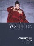 Vogue On: Christian Dior By Charlotte Sinclair, Hardback ISBN13: 9780715643051 ISBN10: 715643053 for USD 39.57