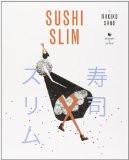 Sushi Slim By Makiko Sano, Paperback ISBN13: 9780715643051 ISBN10: 715643053 for USD 34.75