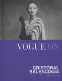 Vouge On Cristobal Balenciaga By Susan Irvine, Hardback ISBN13: 9780715643051 ISBN10: 715643053 for USD 39.12