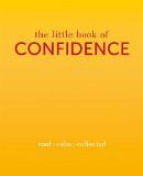 The Little Book of Confidence By Tiddy Rowan, Paperback ISBN13: 9780715643051 ISBN10: 715643053 for USD 15.2