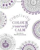Colour Yourself Calm: Creativity By Paul Heussenstamm, Hardback ISBN13: 9780715643051 ISBN10: 715643053 for USD 27.07