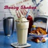 Boozy Shakes By Victoria Glass, Hardback ISBN13: 9780715643051 ISBN10: 715643053 for USD 17