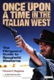 Once Upon A Time In The Italian West By Howard Hughes, PB ISBN13: 9781850438960 ISBN10: 185043896X for USD 40.04