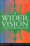 A Wider Vision By Marcus Braybrooke, PB ISBN13: 9781851681198 ISBN10: 1851681191 for USD 31.77