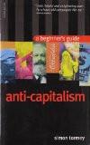 Anticapitalism By Simon Tormey, PB ISBN13: 9781851683420 ISBN10: 1851683429 for USD 29.59