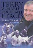 Terry Venables' Football Heroes BY Terry Venables, HB ISBN13: 9781852279967 ISBN10: 1852279966 for USD 52.22