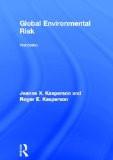 Global Environmental Risk by Jeanne  X. Kasperson, HB ISBN13: 9781853838002 ISBN10: 1853838004 for USD 49.03