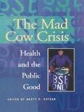 The Mad Cow Crisis By Scott C. Ratzan, PB ISBN13: 9781857288124 ISBN10: 1857288122 for USD 43.11