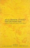 An Alternative Strategy For Southeast Asia Looking Through India'S Northeast by D. Suba Chandran, PB ISBN13: 9781873746882 ISBN10: 1873746881 for USD 18.38