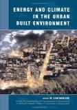 Energy And Climate In The Urban Built Environment by Mat Santamouris, HB ISBN13: 9781873936900 ISBN10: 1873936907 for USD 57.41