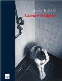 Lunar Eclipse By Alona Kimchi, PB ISBN13: 9781902881294 ISBN10: 190288129X for USD 34.16