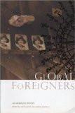 Global Foreigners by Saviana Stanescu, PB ISBN13: 9781905422425 ISBN10: 1905422423 for USD 13.79