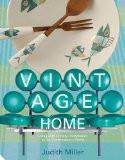 The Vintage Home BY Judith Wilson, HB ISBN13: 9781906417161 ISBN10: 1906417164 for USD 38.97