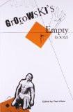 Grotowski'S Empty Room by Paul Allain, HB ISBN13: 9781906497231 ISBN10: 1906497230 for USD 30.58