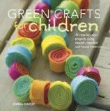 Green Crafts For Children By Emma Hardy, Paperback ISBN13: 9780715643051 ISBN10: 715643053 for USD 24.1
