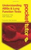 Pocket Tutor Understanding ABGs & Lung Function Tests by Muhunthan Thillai Paper Back ISBN13: 9781907816055 ISBN10: 1907816054 for USD 33.93