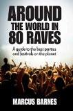 Around The World In 80 Raves By Marcus Barnes, Hardback ISBN13: 9780715643051 ISBN10: 715643053 for USD 20.38