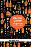 Brown Booze By Michael Butt, Hardback ISBN13: 9780715643051 ISBN10: 715643053 for USD 19