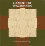 Elements Of Spacemaking by Yatin Panday, PB ISBN13: 9781935677307 ISBN10: 1935677306 for USD 35.66