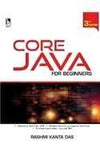CORE JAVA FOR BEGINNERS - 3RD EDN [Paperback] DAS, RASHMI KANT] [[ISBN:9325968509]] [[Format:Paperback]] [[Condition:Brand New]] [[Author:Rashmi Kant Das]] [[ISBN-10:9325968509]] [[binding:Paperback]] [[manufacturer:Vikas Publishing House]] [[package_quantity:3]] [[publication_date:2013-01-01]] [[brand:Vikas Publishing House]] [[ean:9789325968509]] for USD 47.54