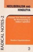 Neoliberalism and Hindutva: Fascism, Free Markets and the Restructuring [[ISBN:8189833804]] [[Format:Paperback]] [[Condition:Brand New]] [[Author:Shankar Gopalakrishnan]] [[ISBN-10:8189833804]] [[binding:Paperback]] [[manufacturer:AAKAR BOOKS]] [[number_of_pages:55]] [[publication_date:2009-01-01]] [[brand:AAKAR BOOKS]] [[ean:9788189833800]] for USD 12.68
