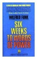 Buy Six Weeks to Words of Power [Paperback] WILFRED FUNK online for USD 15.54 at alldesineeds