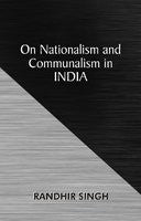 Buy On Nationalism and Communalism in India [Dec 01, 2011] Singh, Randhir online for USD 19.66 at alldesineeds