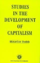 Studies in the Development of Capitalism [Mar 01, 1965] Dobb, Maurice]