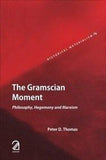 The Gramscian Moment:: Philosophy, Hegemony and Marxism [Nov 01, 2014] Thomas] [[ISBN:9350022125]] [[Format:Paperback]] [[Condition:Brand New]] [[Author:Thomas, Peter D.]] [[ISBN-10:9350022125]] [[binding:Paperback]] [[manufacturer:Aakar Books]] [[number_of_pages:504]] [[publication_date:2014-11-01]] [[brand:Aakar Books]] [[ean:9789350022122]] for USD 41.12