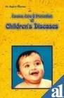 Causes Cure & Prevention of Childrens Diseases [Jun 01, 2011] Sharma, Dr. Rajeev]