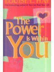 Buy The Power is within You [Paperback] [Jan 01, 1893] LOUISE L. HAY online for USD 19.53 at alldesineeds