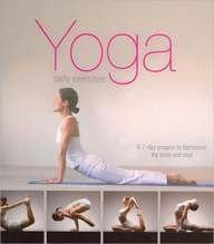Buy Yoga Daily Exercises: A 7-day Program to Harmonize the Body and Soul [Mar 01, online for USD 29.54 at alldesineeds