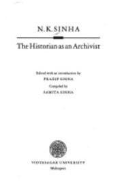 The Historian As An Archivist [Paperback] [Jan 01, 1999] N.K. Sinha] [[ISBN:8170461707]] [[Format:Paperback]] [[Condition:Brand New]] [[Author:Sinha, Narendra Krishna]] [[ISBN-10:8170461707]] [[binding:Paperback]] [[manufacturer:Distributed by Seagull Books]] [[number_of_pages:284]] [[publication_date:1999-01-01]] [[brand:Distributed by Seagull Books]] [[ean:9788170461708]] for USD 27.06