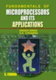 Fundamentals of Microprocessors and Its Applications [Jan 01, 2005] Singh, An] Additional Details<br>
------------------------------



Author: Singh, Anokh, Chhabra, A. K.

 [[ISBN:812192474X]] [[Format:Paperback]] [[Condition:Brand New]] [[ISBN-10:812192474X]] [[binding:Paperback]] [[manufacturer:S Chand &amp; Co Ltd]] [[number_of_pages:308]] [[brand:S Chand &amp; Co Ltd]] [[ean:9788121924740]] for USD 20.66