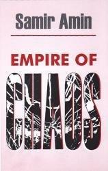 Empire of Chaos [Paperback] [Jan 01, 2007] Samir Amin] Additional Details<br>
------------------------------



Format: Import

 [[ISBN:8189833243]] [[Format:Paperback]] [[Condition:Brand New]] [[Author:Samir Amin]] [[ISBN-10:8189833243]] [[binding:Paperback]] [[manufacturer:AAKAR BOOKS]] [[number_of_pages:120]] [[publication_date:2007-01-01]] [[brand:AAKAR BOOKS]] [[ean:9788189833244]] for USD 15.9