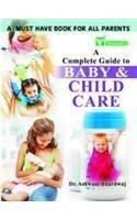 A Complete Guide to Baby and Child Care: A Must Have for All Parents [Dec 01,] [[ISBN:817245306X]] [[Format:Paperback]] [[Condition:Brand New]] [[Author:Bhardwaj, Ashwani]] [[ISBN-10:817245306X]] [[binding:Paperback]] [[manufacturer:Goodwill Publishing House]] [[number_of_pages:476]] [[publication_date:2008-12-01]] [[brand:Goodwill Publishing House]] [[ean:9788172453060]] for USD 23.48