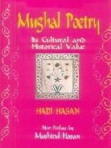 Mughal Poetry: Its Cultural and Historical Value [Dec 30, 2008] Hasan, Hadi] [[ISBN:8189833499]] [[Format:Hardcover]] [[Condition:Brand New]] [[Author:Hadi Hasan]] [[ISBN-10:8189833499]] [[binding:Hardcover]] [[manufacturer:Aakar Books]] [[number_of_pages:80]] [[package_quantity:4]] [[publication_date:2008-12-30]] [[brand:Aakar Books]] [[ean:9788189833497]] for USD 25.07